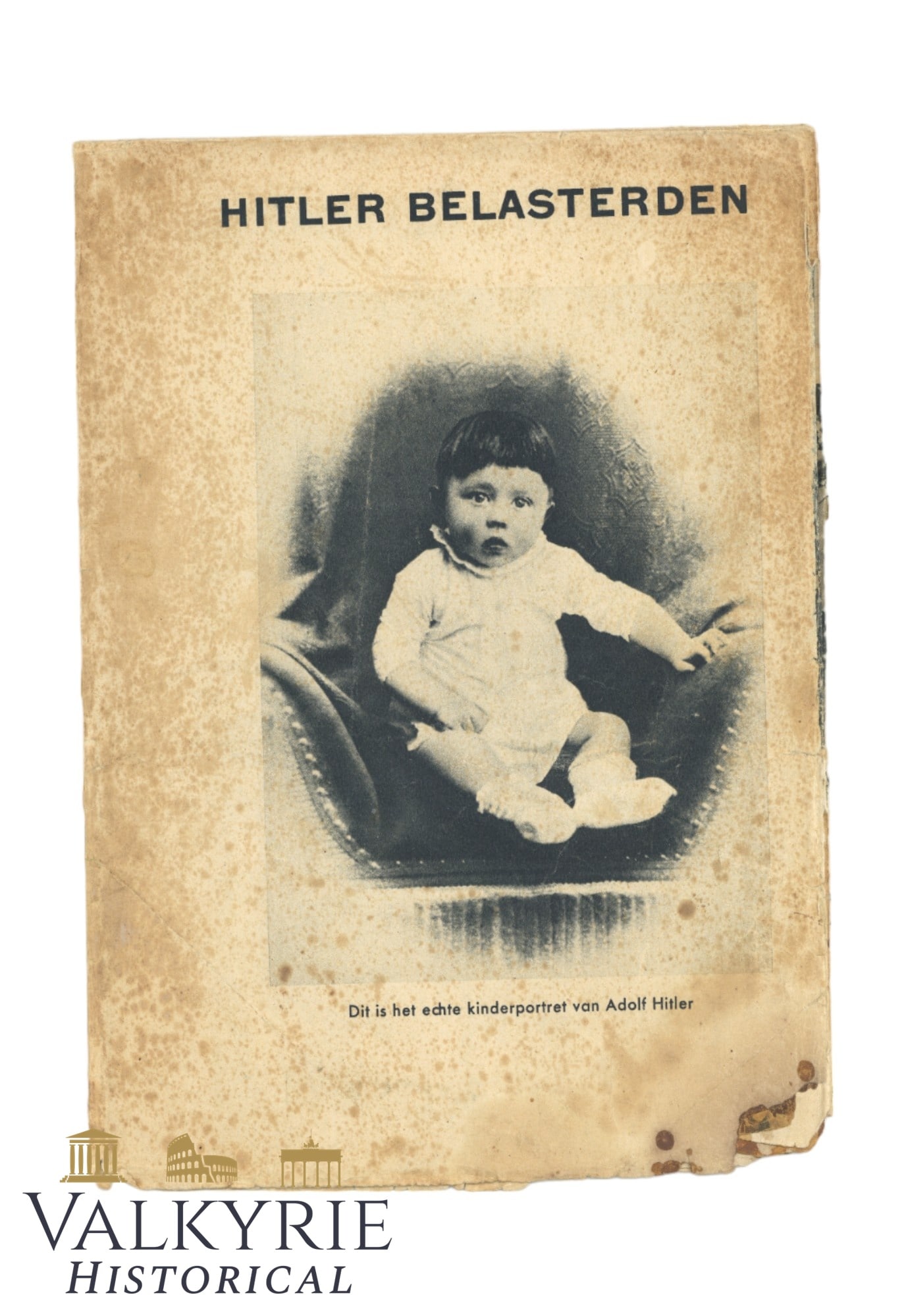 Dutch War Period Propaganda Booklet Against Hitler "Would You Like to Know the Truth?": Dutch War Period Propaganda Booklet Against Hitler "Would You Like to Know the Truth?". "Hitler just like man. How he is shown an how he is in reality". With photos of Hitler since he was a kind and d