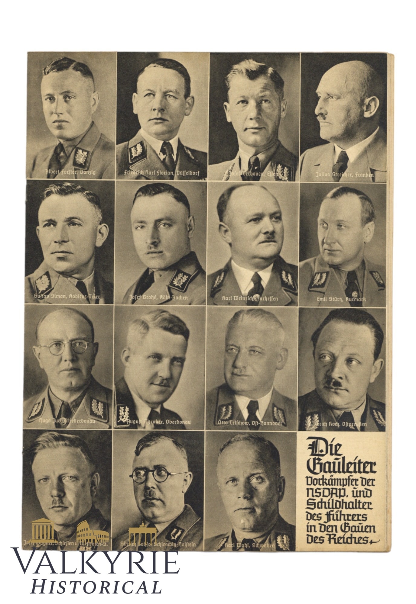 Nazi Propaganda Booklet of the Gauleiters of the NSDAP in the III Reich "The Gauleiters": Nazi Propaganda Booklet of the Gauleiters of the NSDAP in the III Reich "The Gauleiters". Listing all the Gauleiters during that period and their works. "From Feldherrnhalle to Brandenburg Gate".