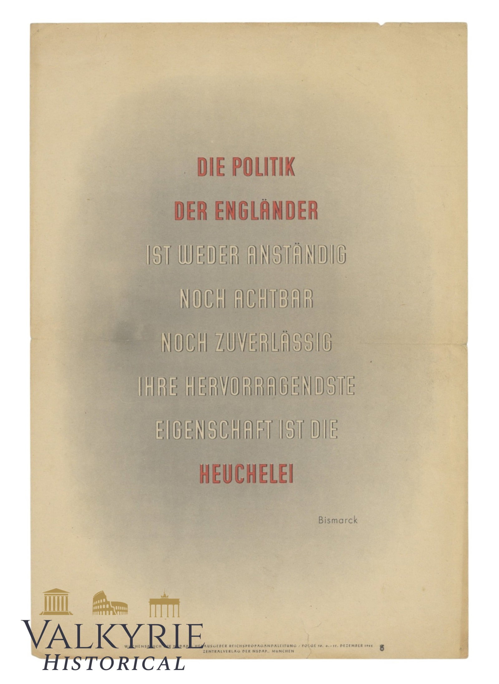 German Anti-British Propaganda Print With Quotation of Bismarck Against Great Britain: German Anti-British Propaganda Print With Quotation of Bismarck Against Great Britain. It says "The politics of the English is neither decent nor respectable nor reliable. Its most outstanding type is