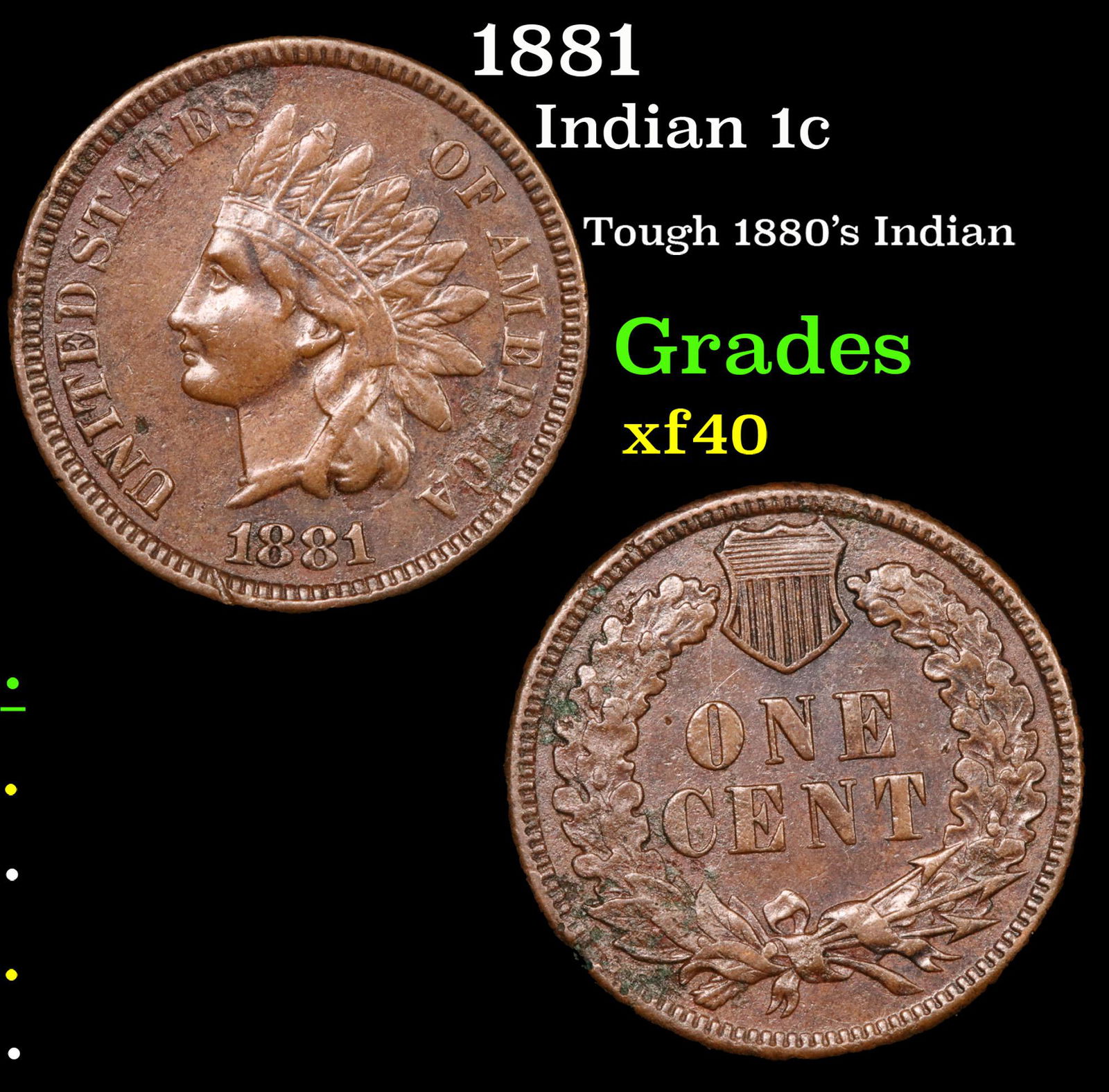 1881 Indian Cent 1c Grades xf (1 of 3)