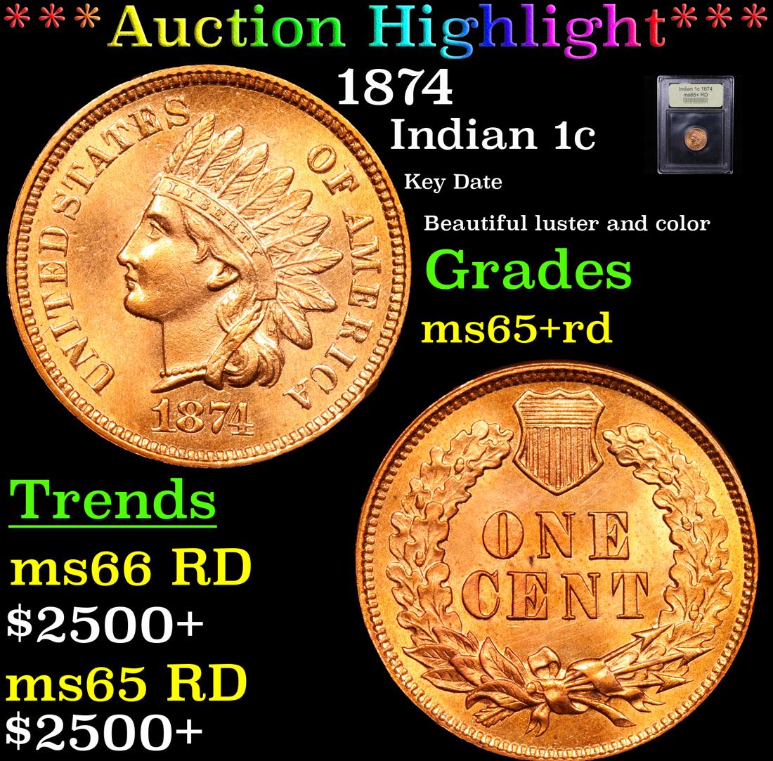 ***Auction Highlight*** 1874 Indian Cent 1c Graded Gem+ (1 of 5)