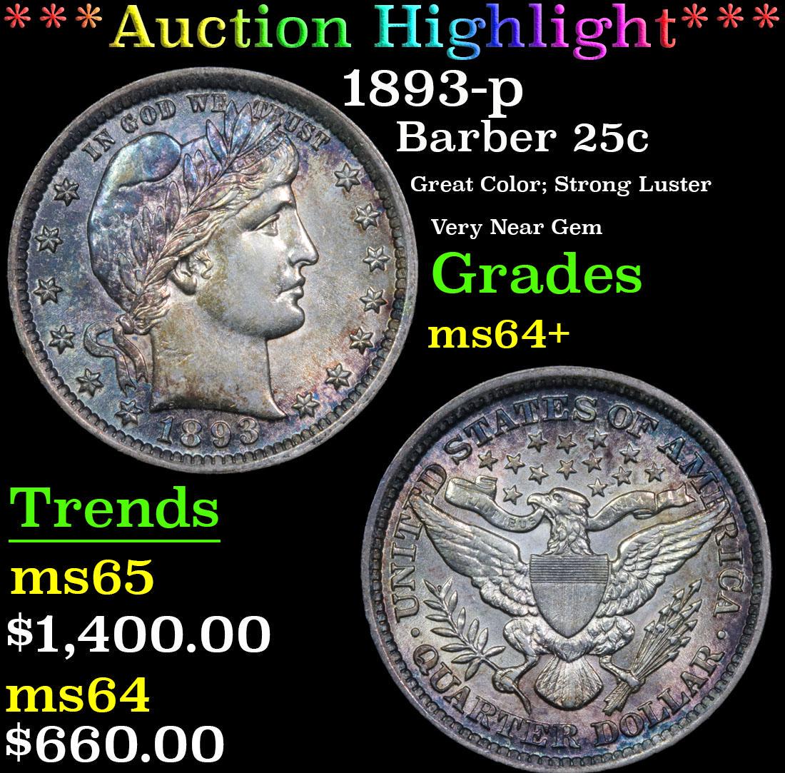 ***Auction Highlight*** 1893-p Barber Quarter 25c (1 of 5)