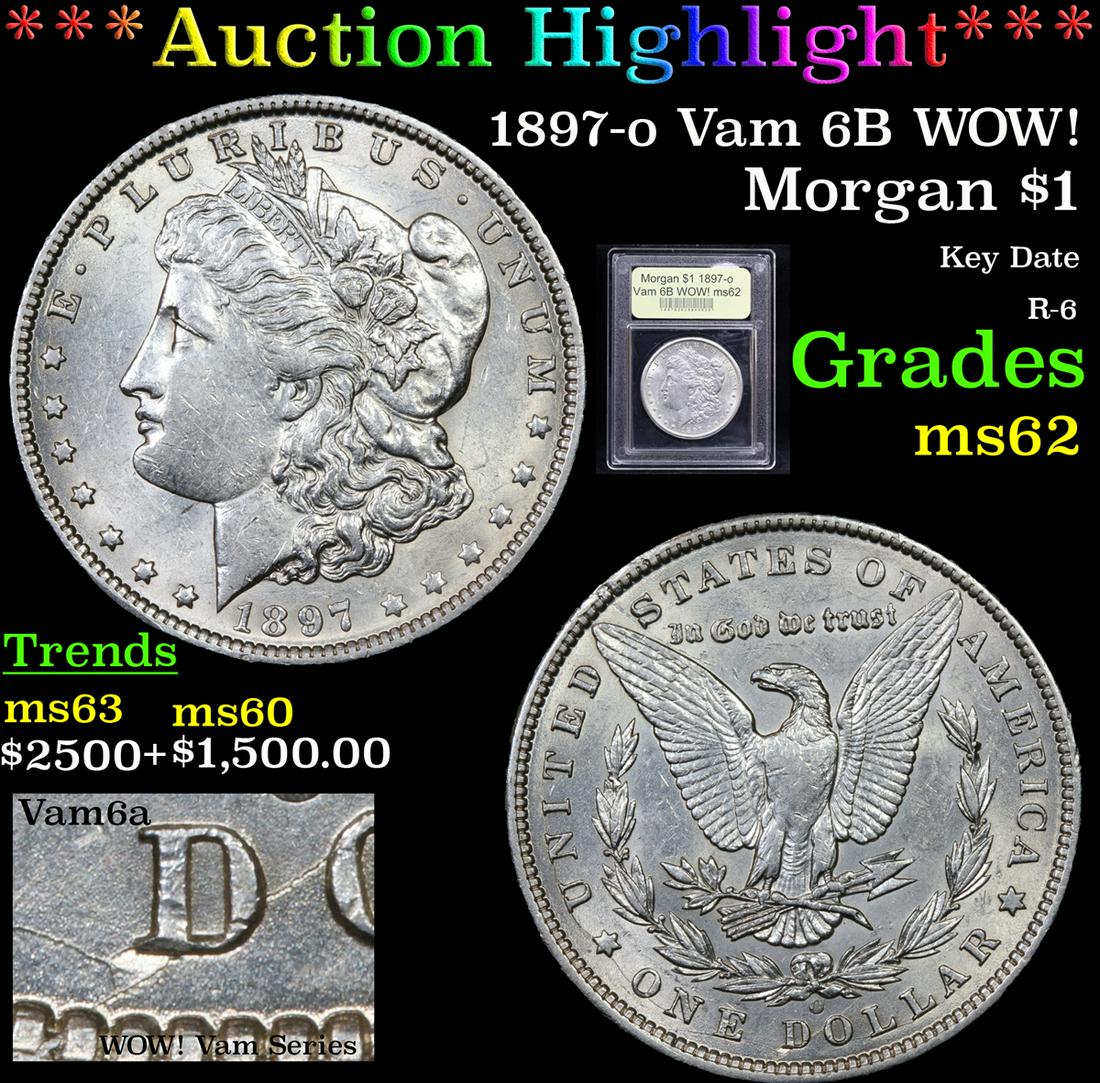 ***Auction Highlight*** 1897-o Vam 6B WOW! Morgan (1 of 6)