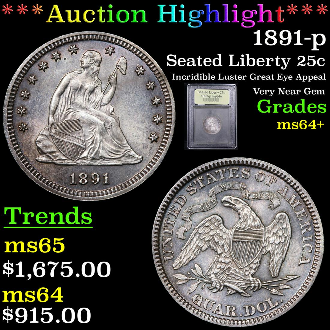 ***Auction Highlight*** 1891-p Seated Liberty Quarter (1 of 5)