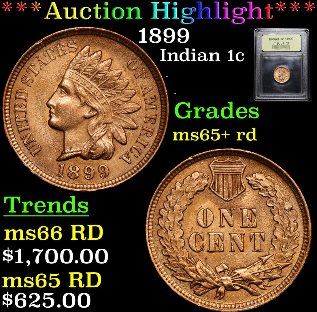 ***Auction Highlight*** 1899 Indian Cent 1c Graded Gem+ (1 of 5)