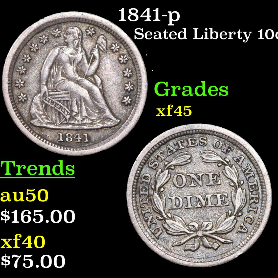1841-p Seated Liberty Dime 10c Grades xf+ (1 of 3)