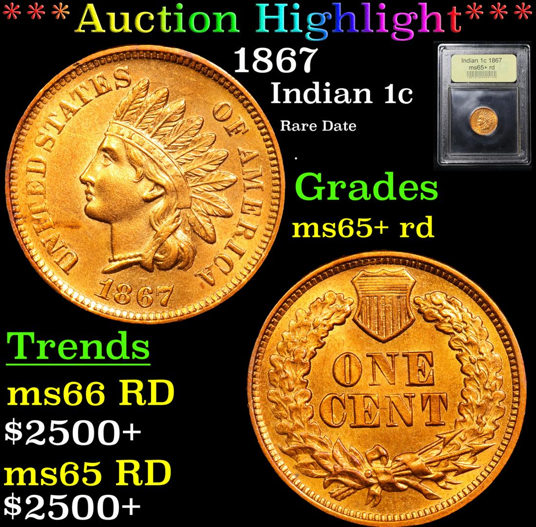 ***Auction Highlight*** 1867 Indian Cent 1c Graded Gem+ (1 of 5)