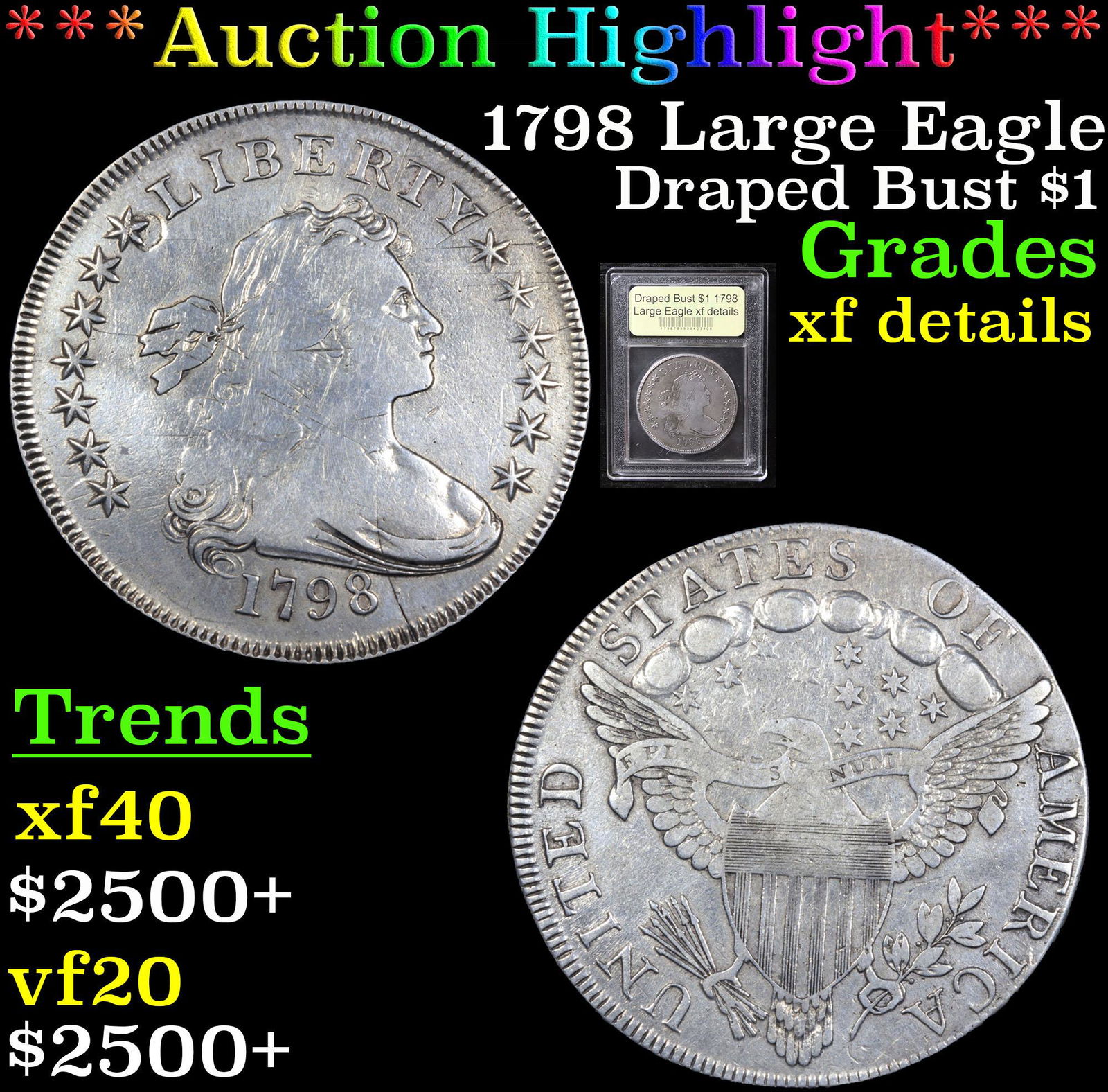 ***Auction Highlight*** 1798 Large Eagle Draped Bust (1 of 5)