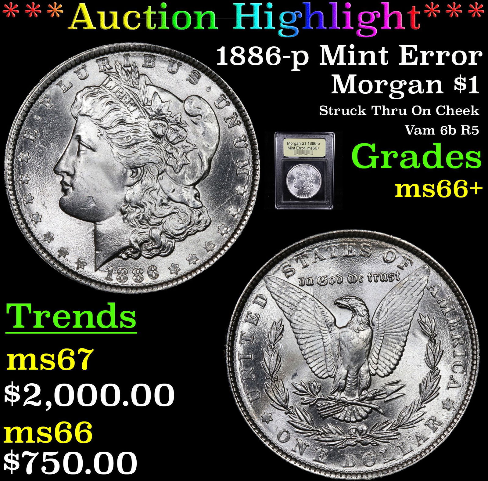 ***Auction Highlight*** 1886-p Mint Error Morgan Dollar (1 of 5)
