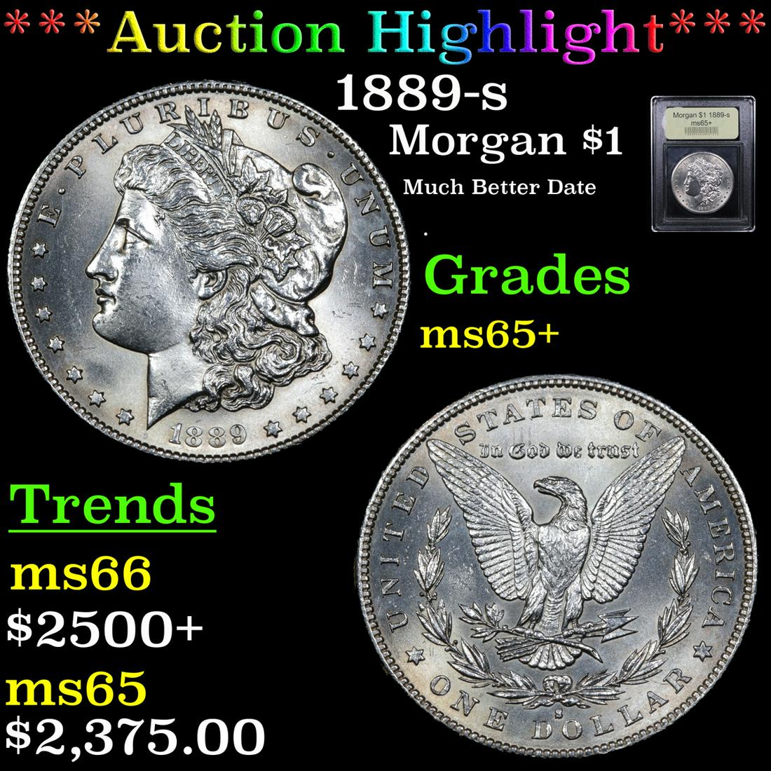 ***Auction Highlight*** 1889-s Morgan Dollar $1 Graded (1 of 5)
