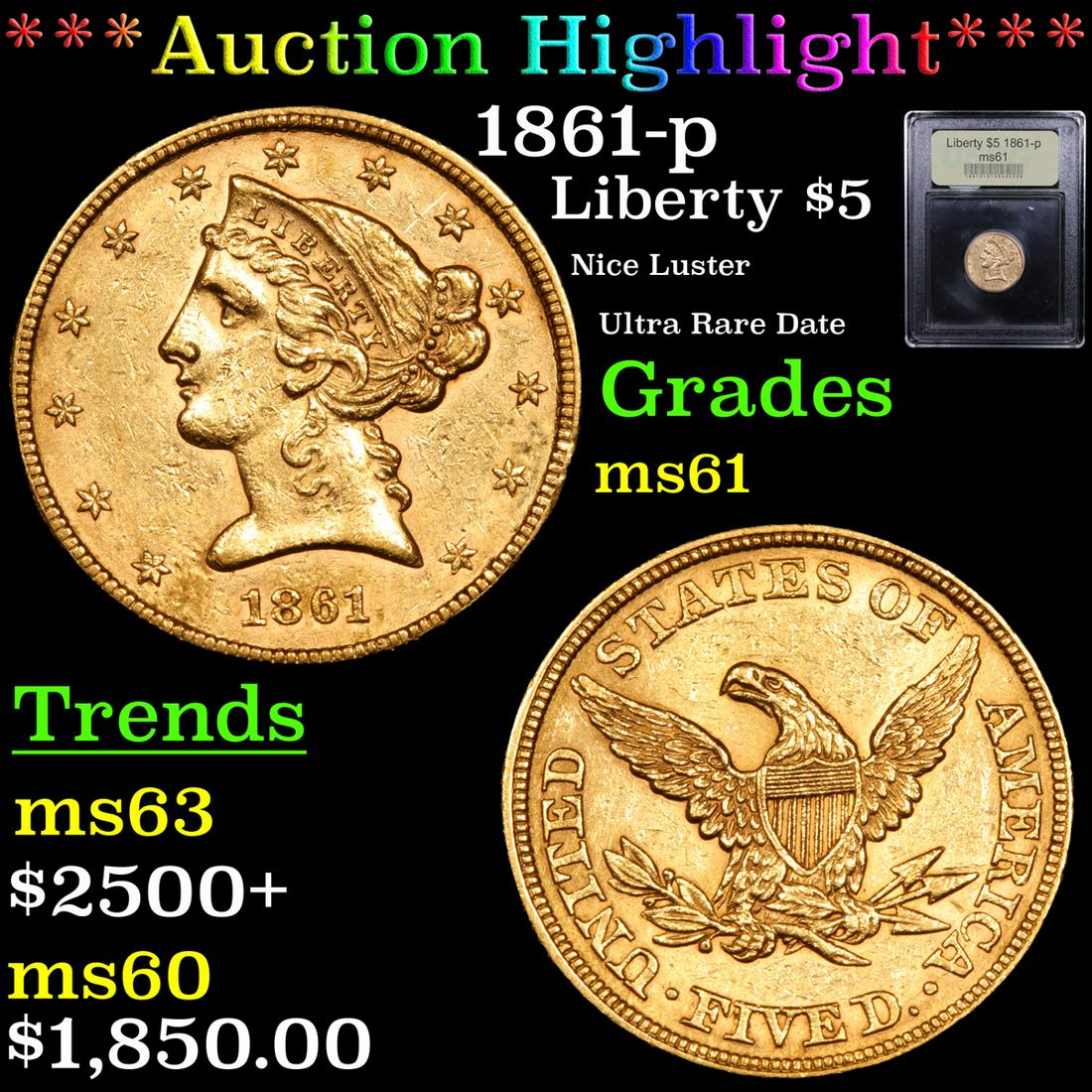 ***Auction Highlight*** 1861-p Gold Liberty Half Eagle (1 of 5)