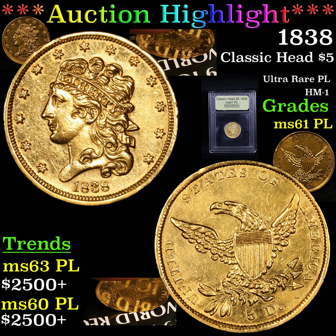***Auction Highlight*** 1838 Classic Head $5 Gold (1 of 10)