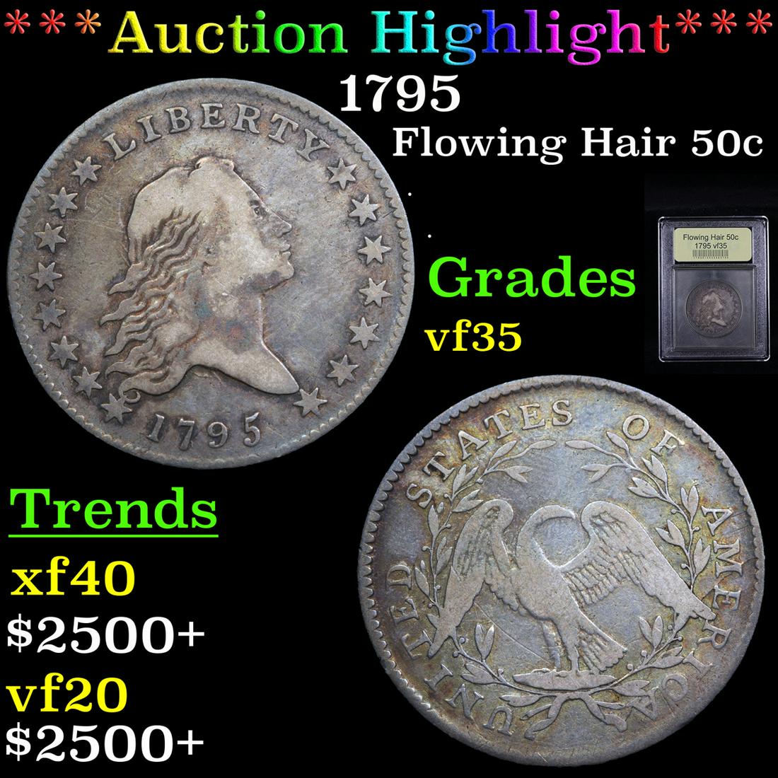 ***Auction Highlight*** 1795 Flowing Hair Half Dollar (1 of 5)
