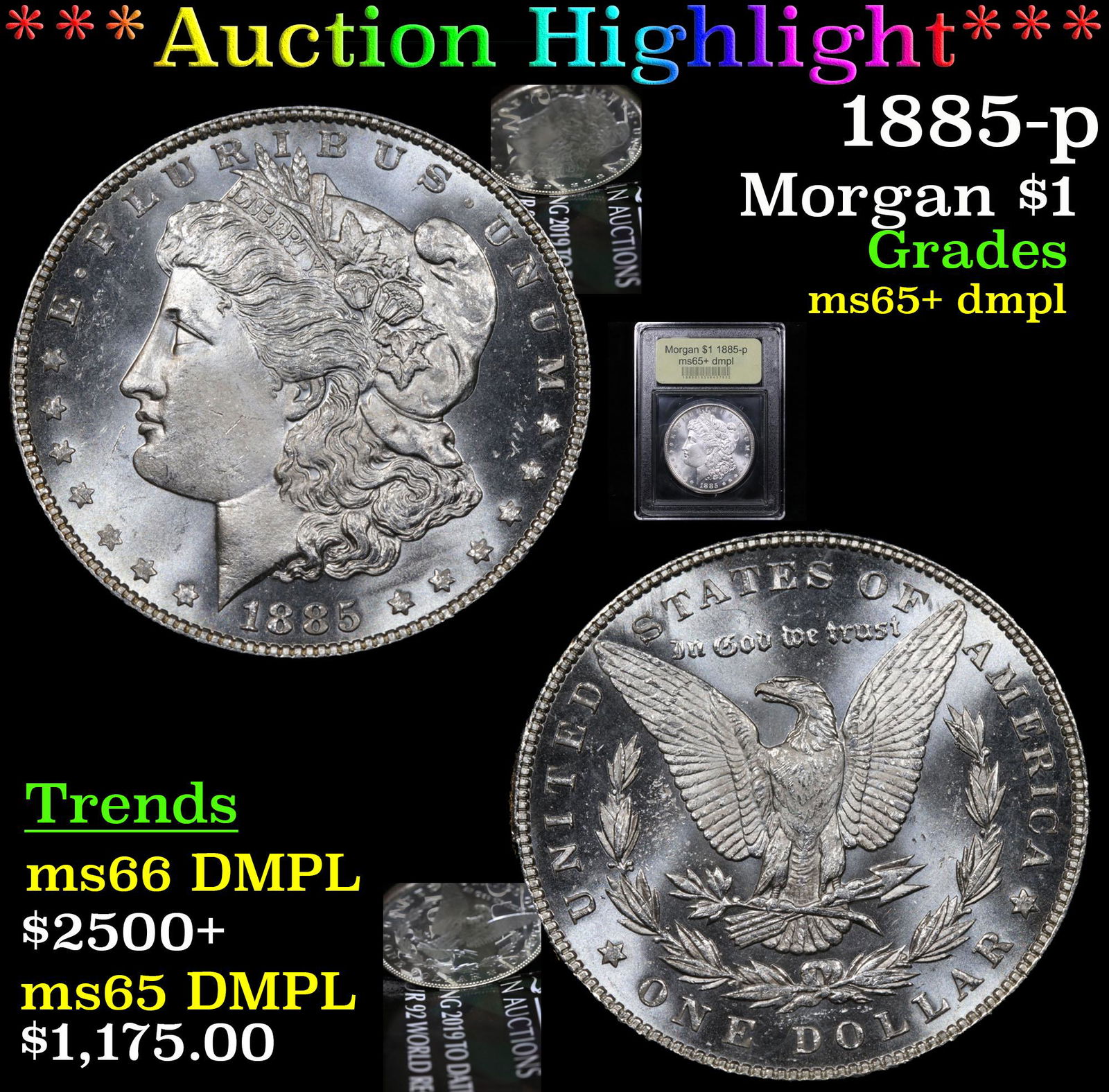 *Highlight* 1885-p Morgan $1 Graded GEM+ DMPL (1 of 7)