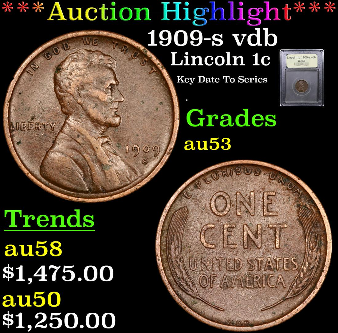 *Highlight* 1909-s vdb Lincoln 1c Graded Select AU (1 of 5)