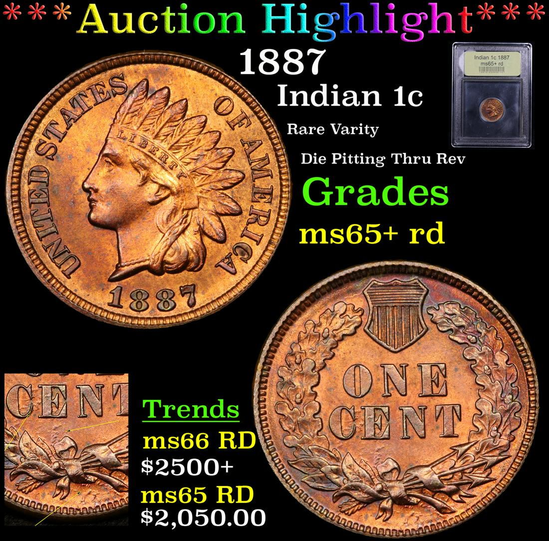 *Highlight* 1887 Indian 1c Graded Gem+ Unc RD (1 of 6)