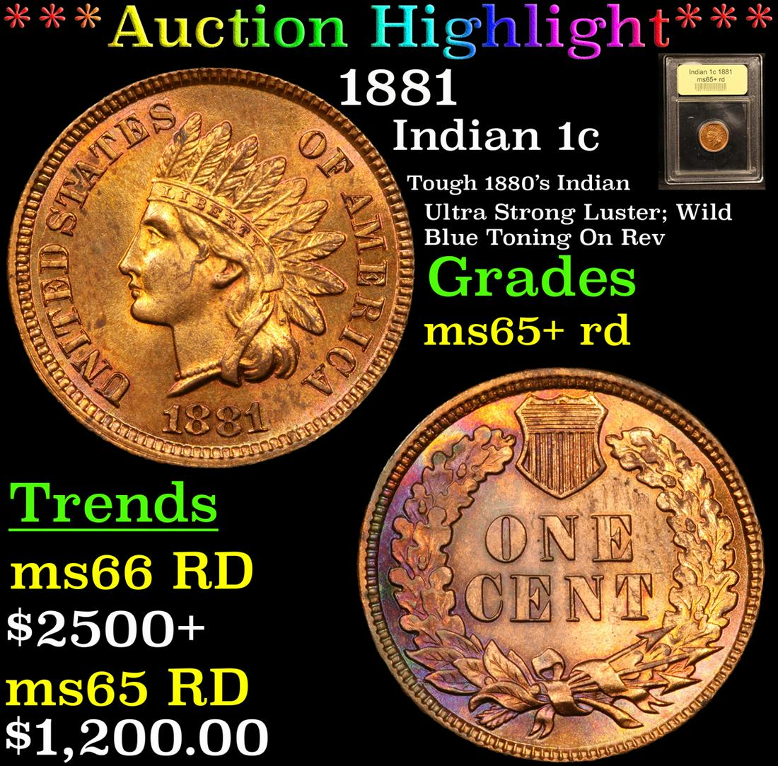 *Highlight* 1881 Indian 1c Graded Gem+ Unc RD (1 of 5)