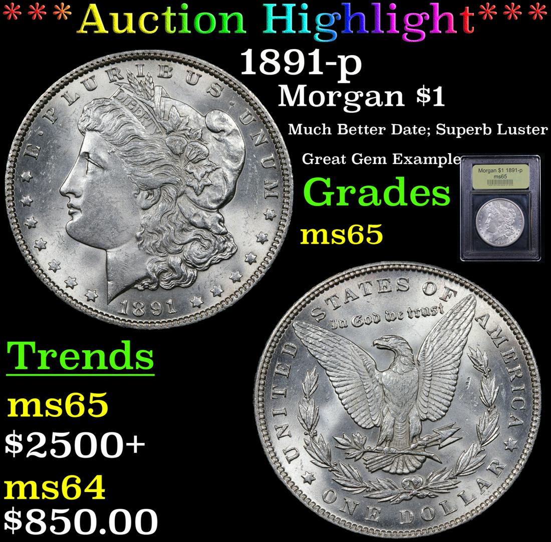 *Highlight* 1891-p Morgan $1 Graded GEM Unc (1 of 5)