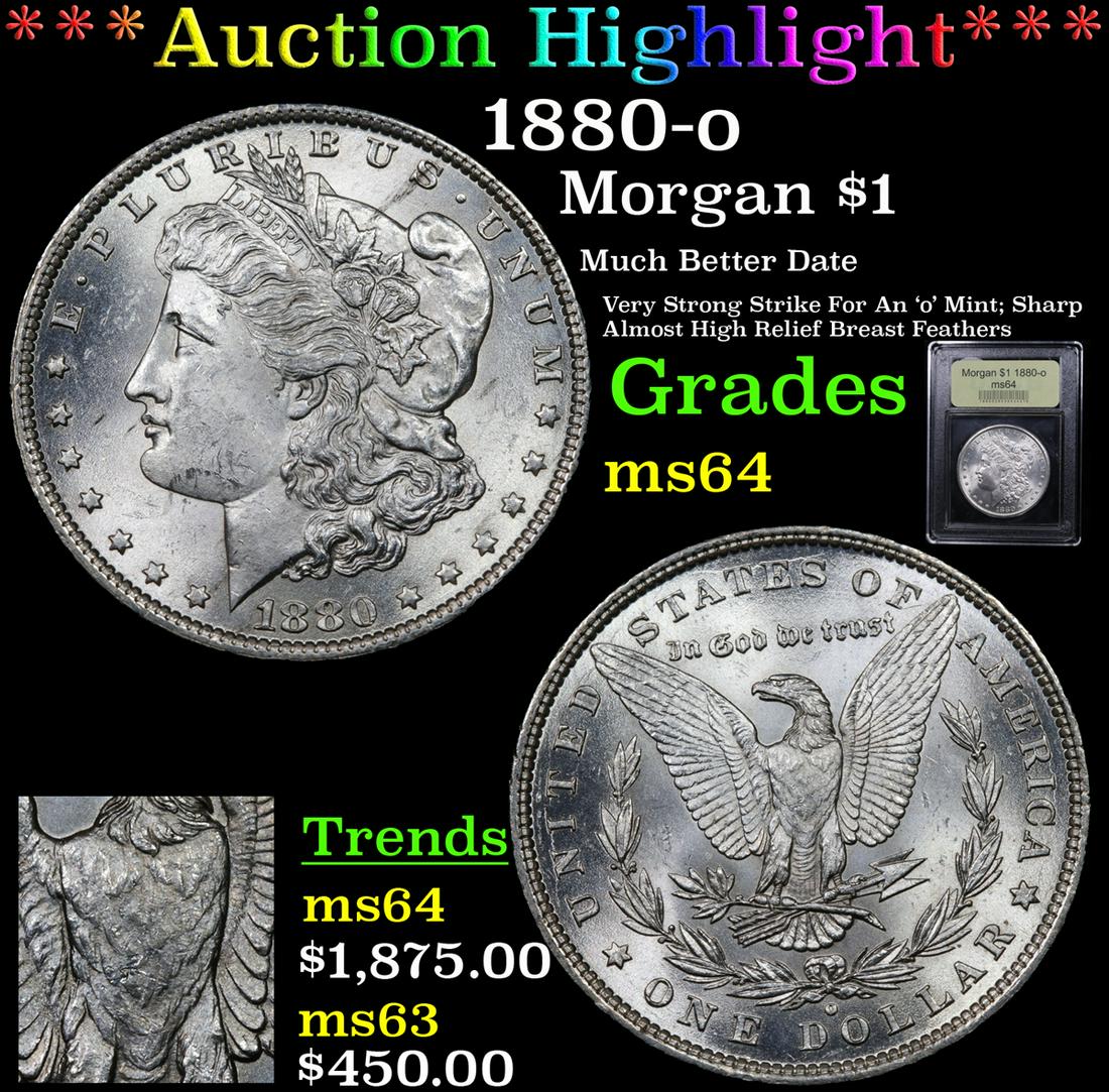 *Highlight* 1880-o Morgan $1 Graded Choice Unc (1 of 6)