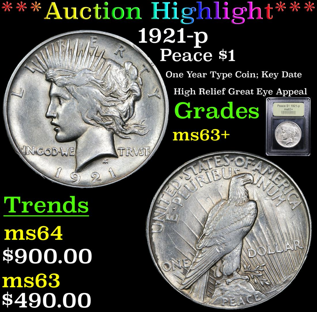 *Highlight* 1921-p Peace $1 Graded Select+ Unc (1 of 5)
