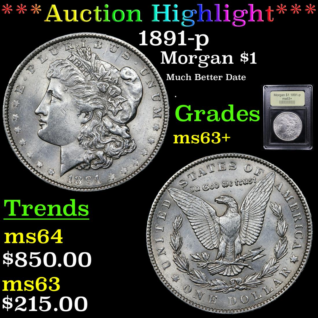 *Highlight* 1891-p Morgan $1 Graded Select+ Unc (1 of 5)