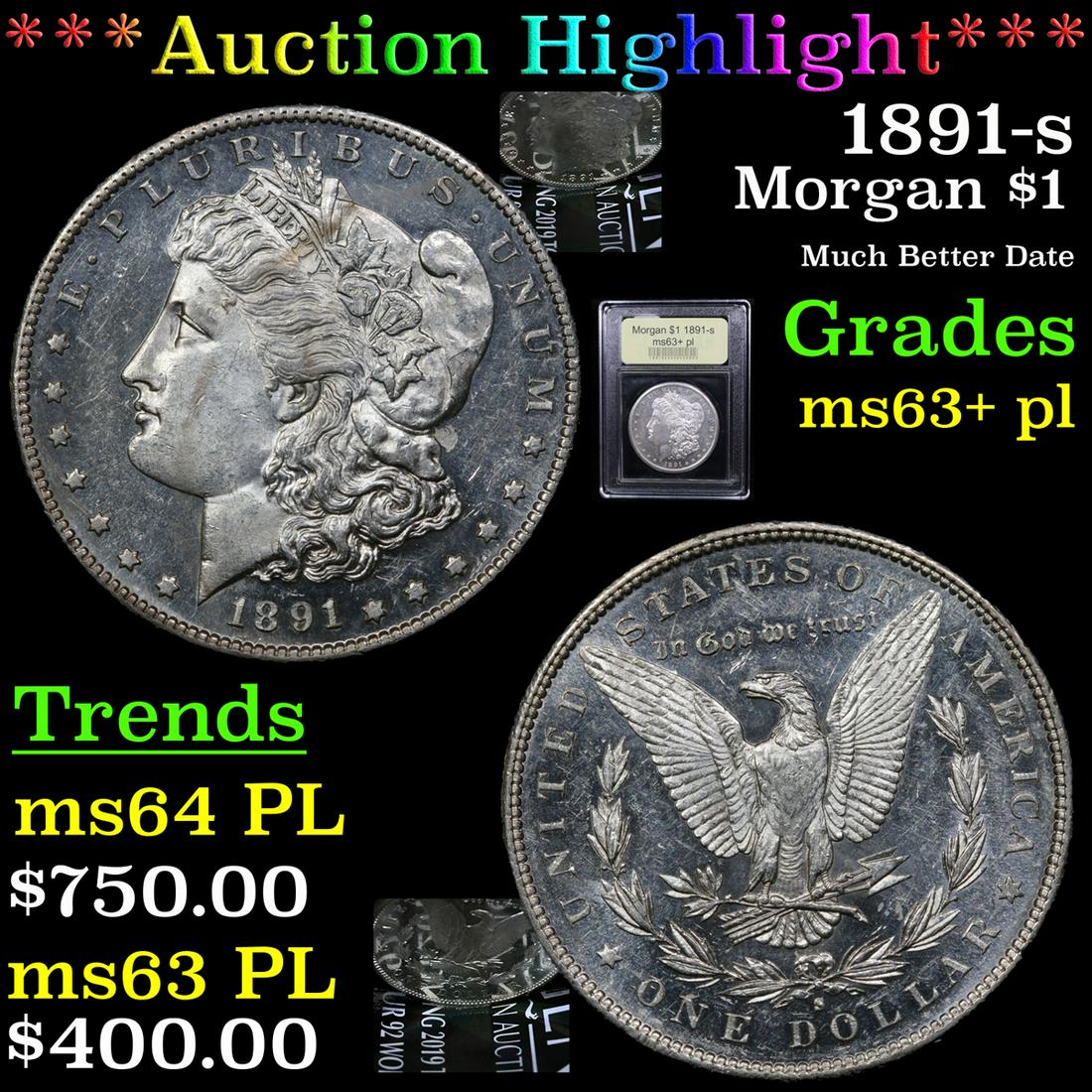 *Highlight* 1891-s Morgan $1 Graded Select Unc+ PL (1 of 7)