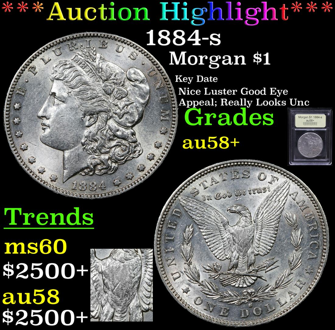 *Highlight* 1884-s Morgan $1 Graded Choice AU/BU (1 of 6)