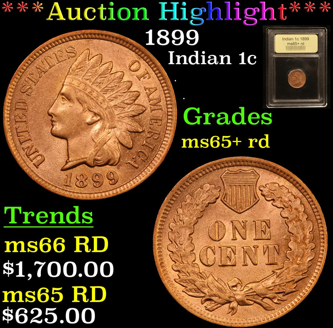 *Highlight* 1899 Indian 1c Graded Gem+ Unc RD (1 of 5)