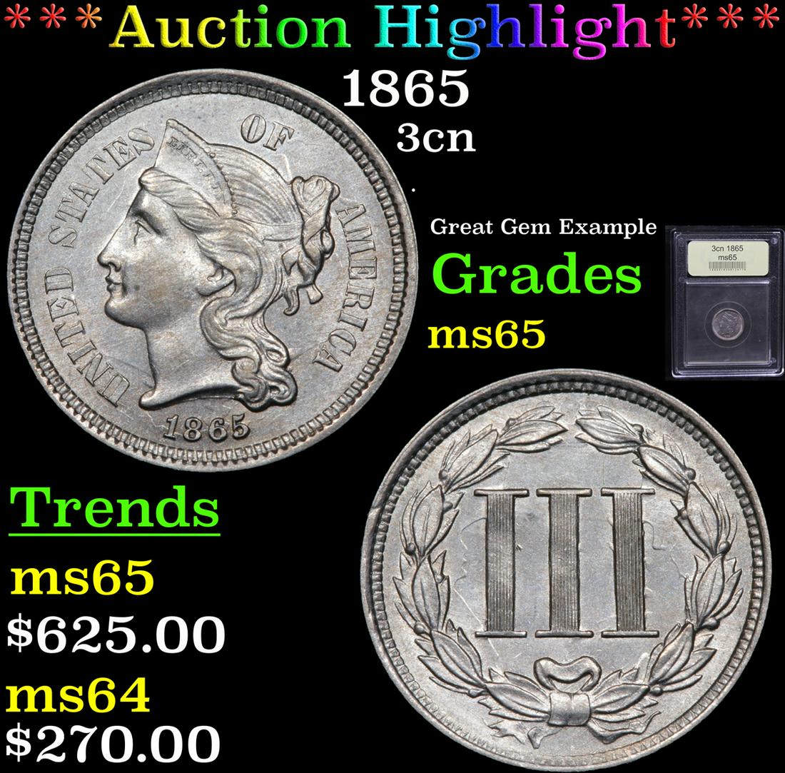 *Highlight* 1865 3cn Graded GEM Unc (1 of 5)