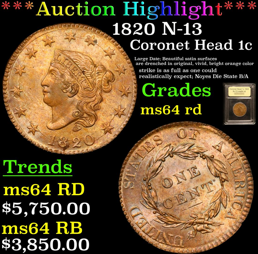 *Highlight* 1820 N-13 Coronet Head 1c Graded Choice Unc (1 of 6)