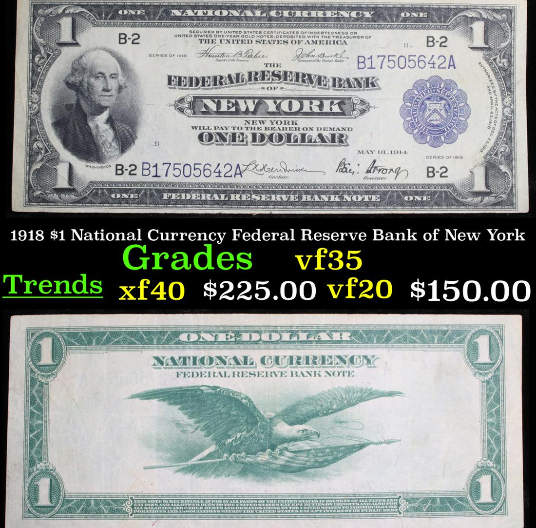 1918 $1 National Currency Federal Reserve Bank of New: 1918 $1 National Currency Federal Reserve Bank of New York Grades vf++. FR 712. There are three different years found on series of 1918 one dollar bills. Despite also saying 1914 and 1913, these are