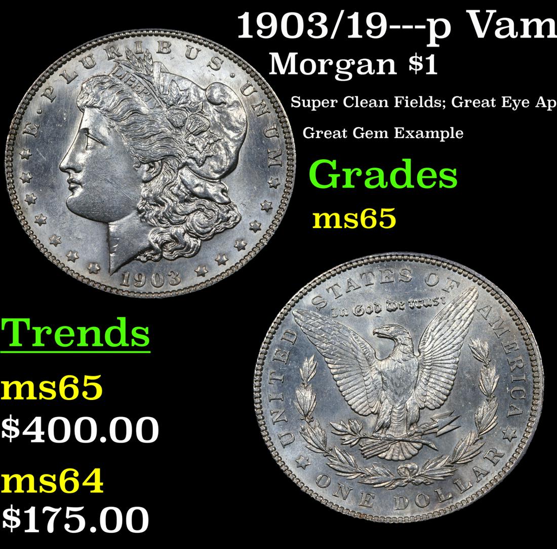 1903/19---p Vam 13A R6 Morgan $1 Grades GEM Unc (1 of 4)