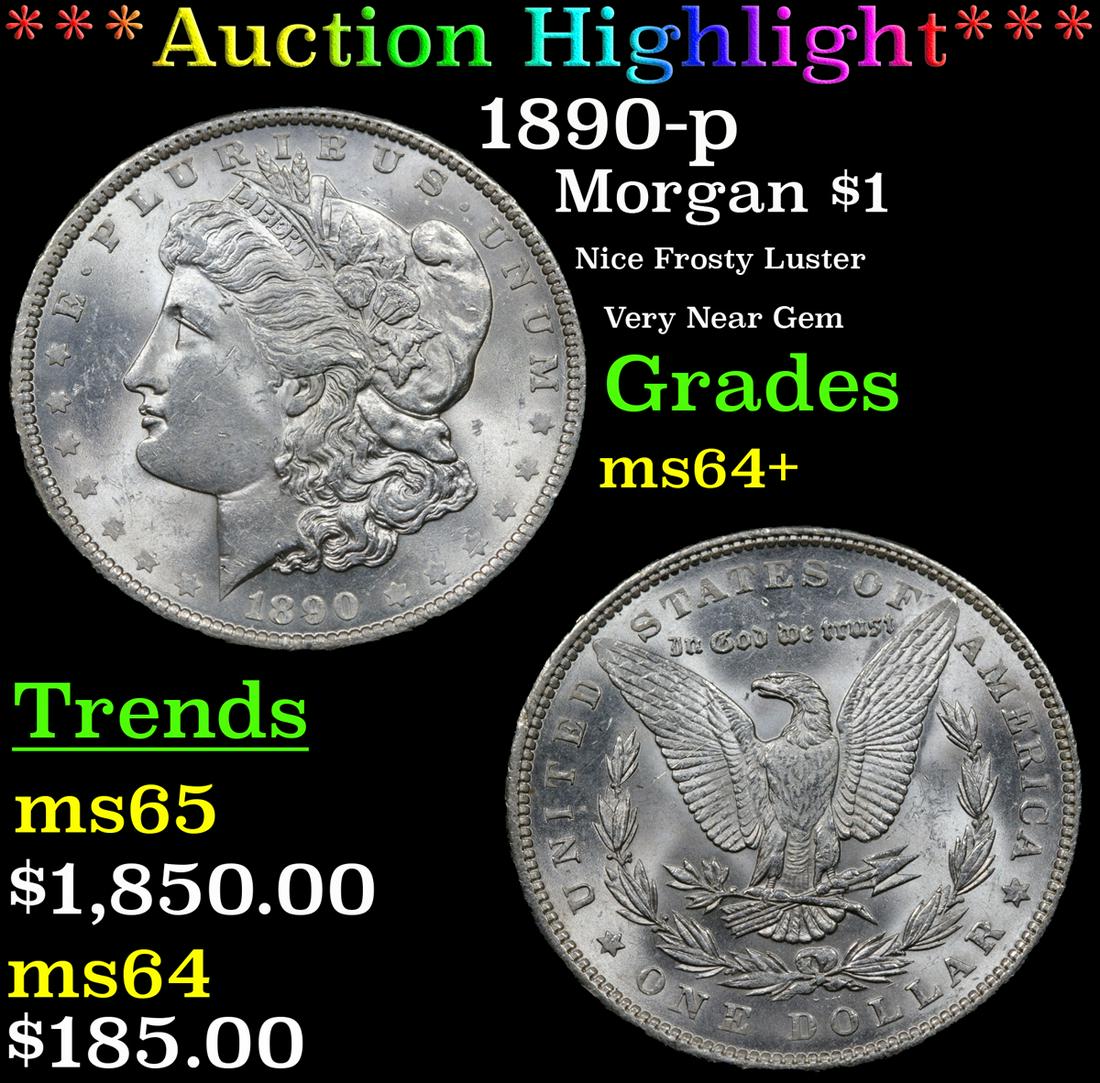 *Highlight* 1890-p Morgan $1 Graded Choice+ Unc (1 of 3)