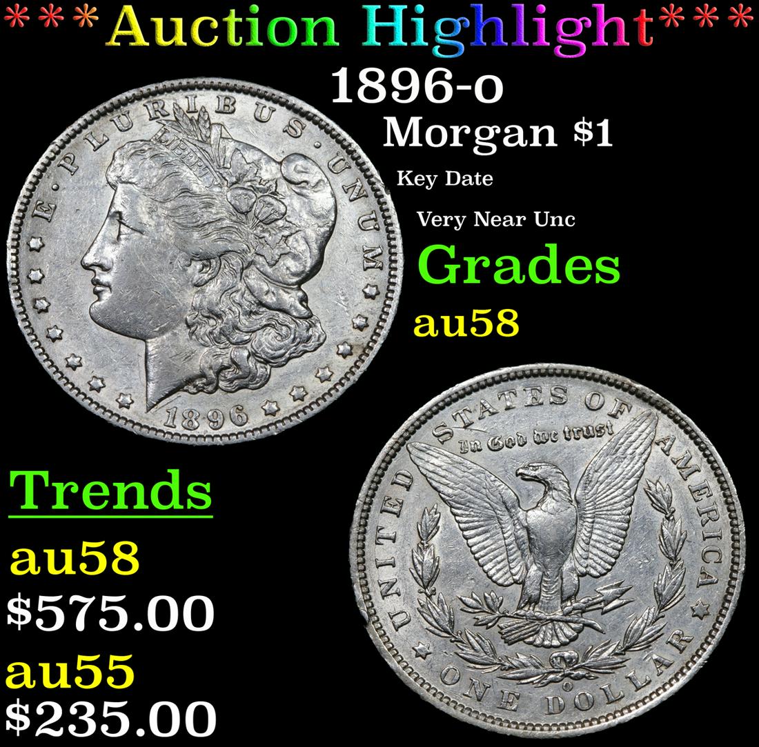 *Highlight* 1896-o Morgan $1 Graded Choice AU/BU Slider (1 of 3)