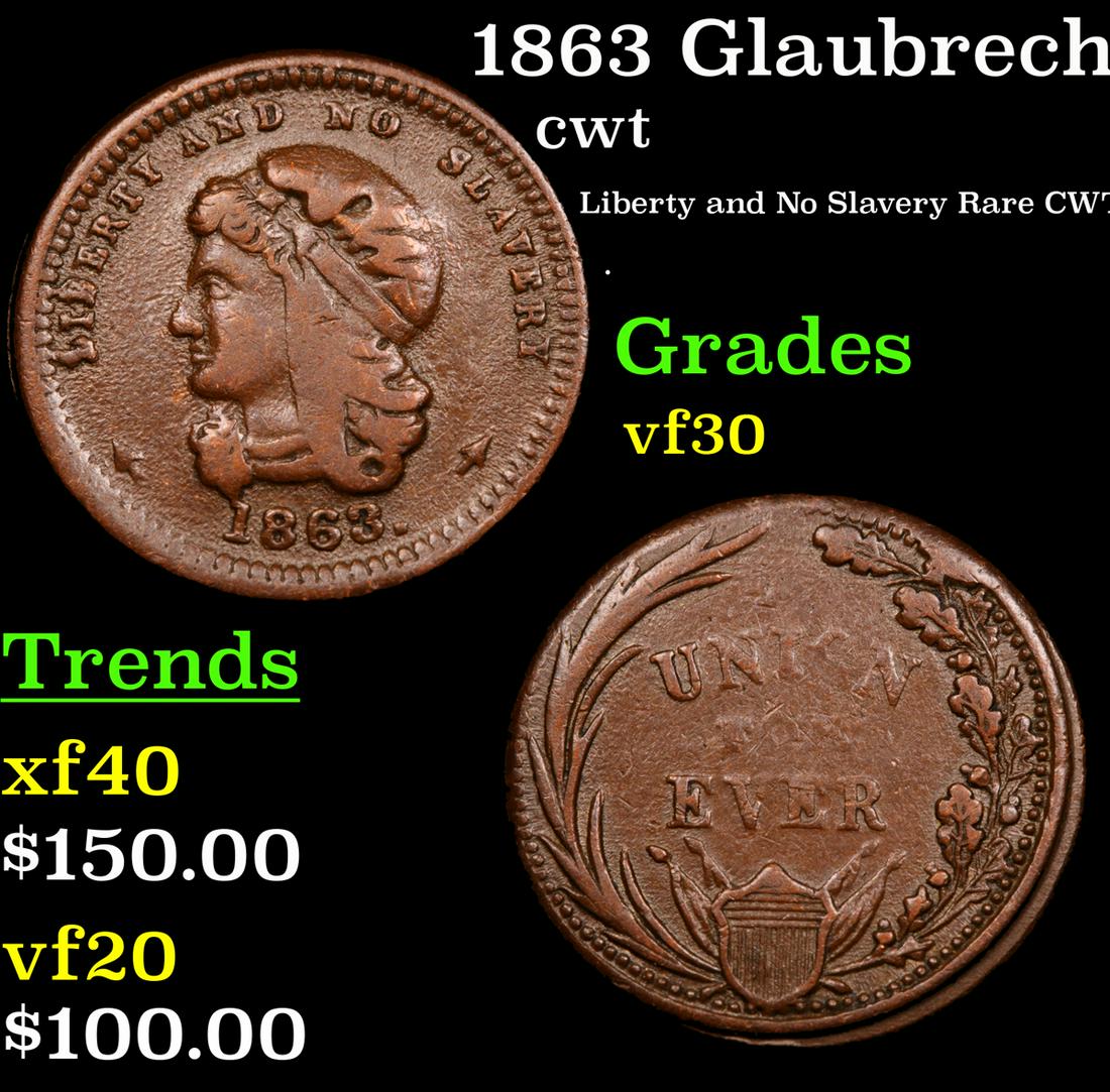 1863 Glaubrecht' Phrygian Cap Liberty cwt Grades vf++ (1 of 3)