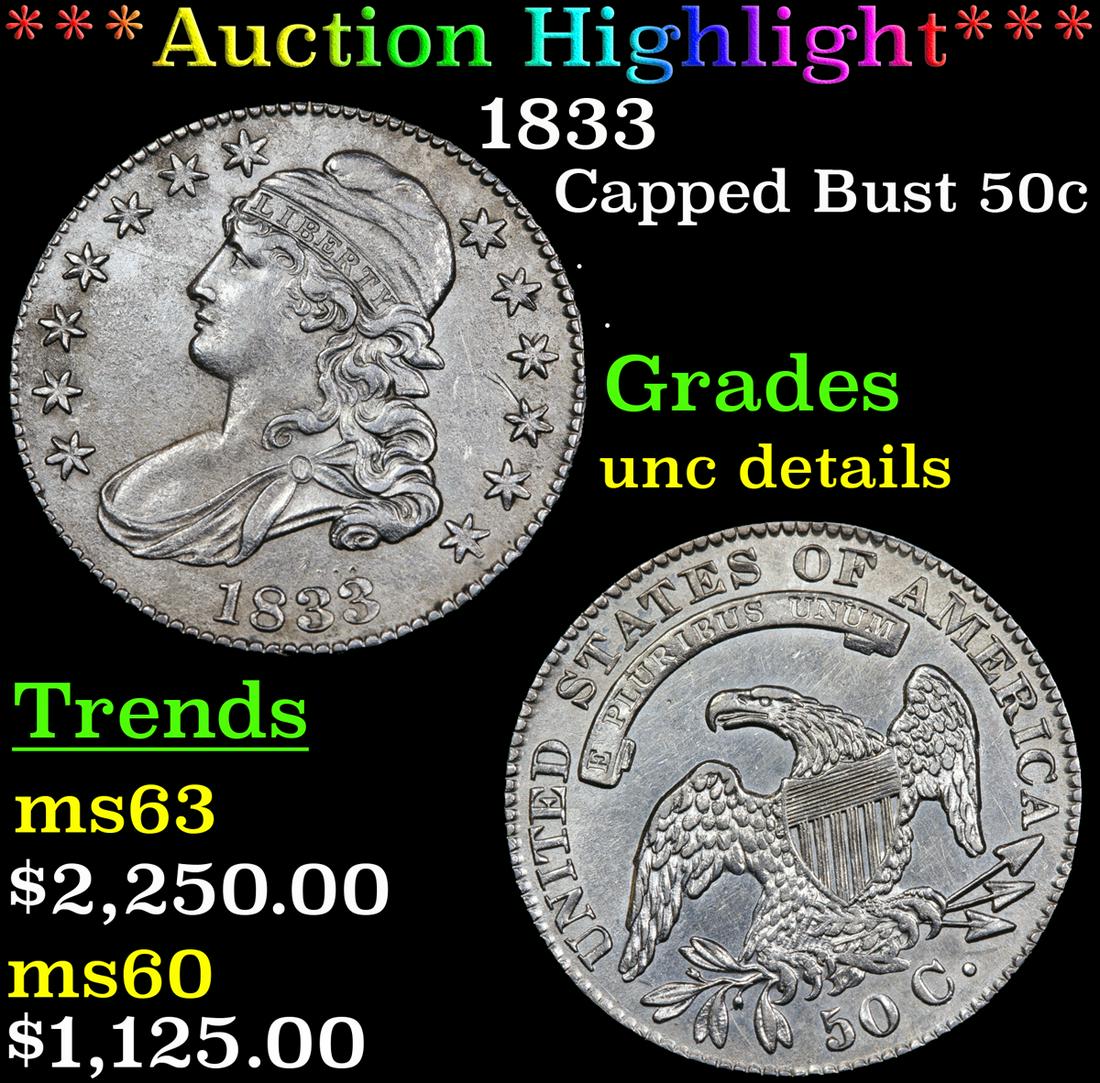 *Highlight* 1833 Capped Bust 50c Graded Unc Details (1 of 3)