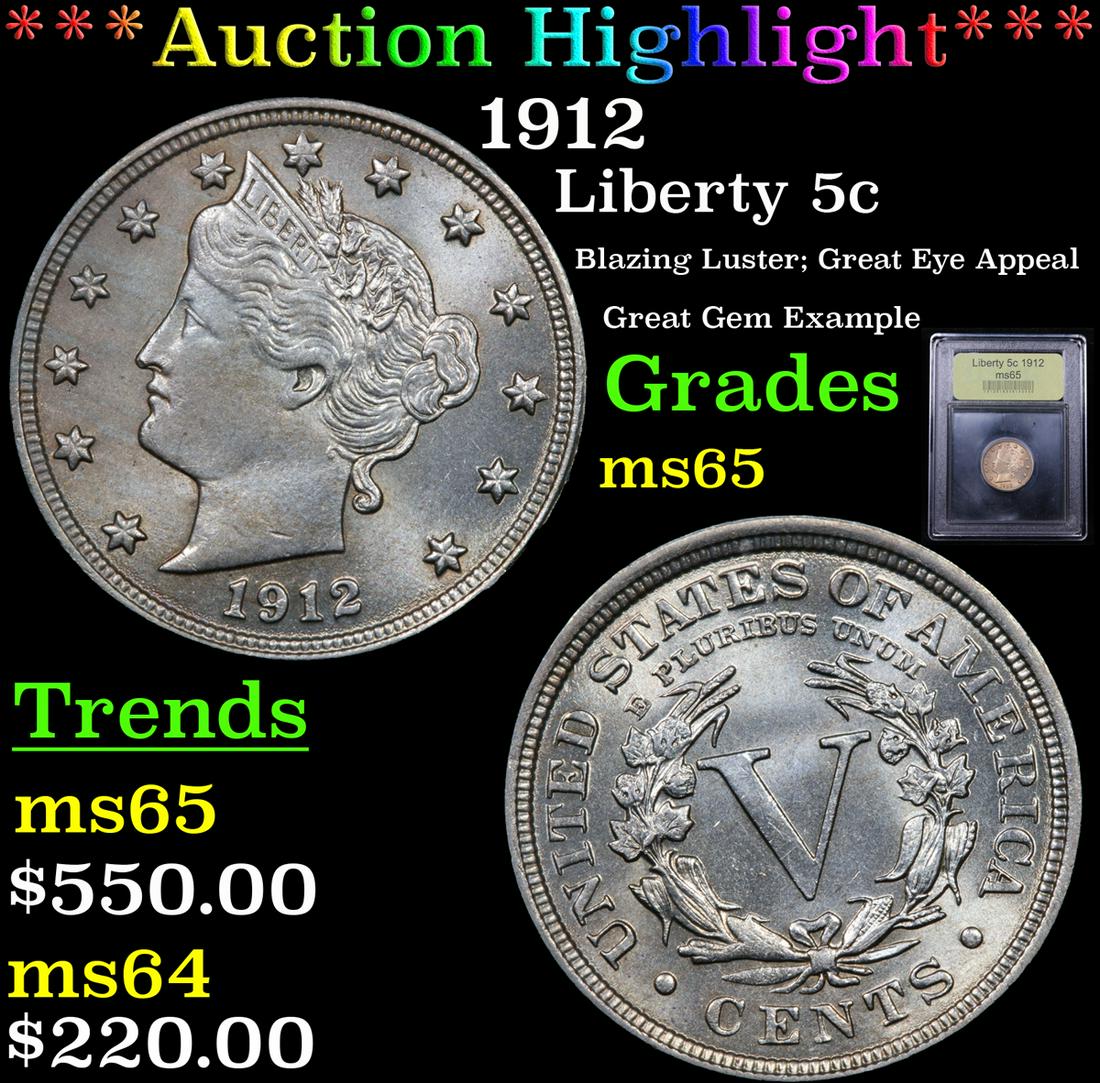 *Highlight* 1912 Liberty 5c Graded GEM Unc (1 of 5)