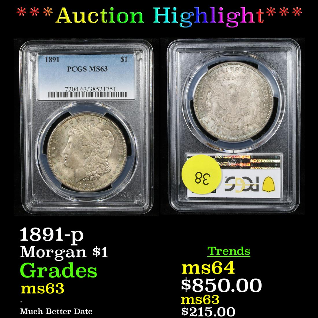 *Highlight* 1891-p Morgan $1 Graded ms63 (1 of 3)