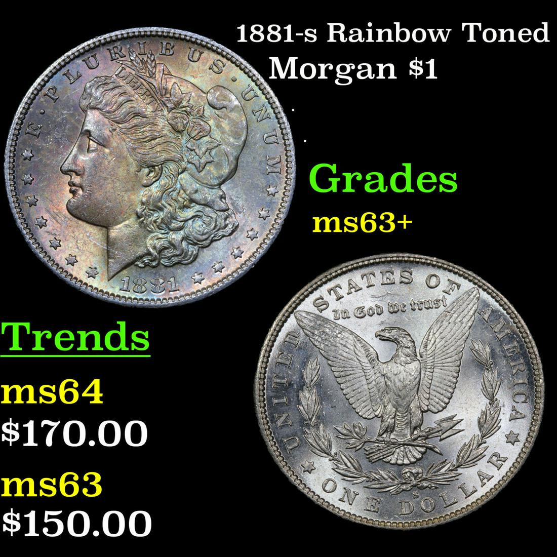 1881-s Rainbow Toned Morgan $1 Grades Select+ Unc (1 of 3)