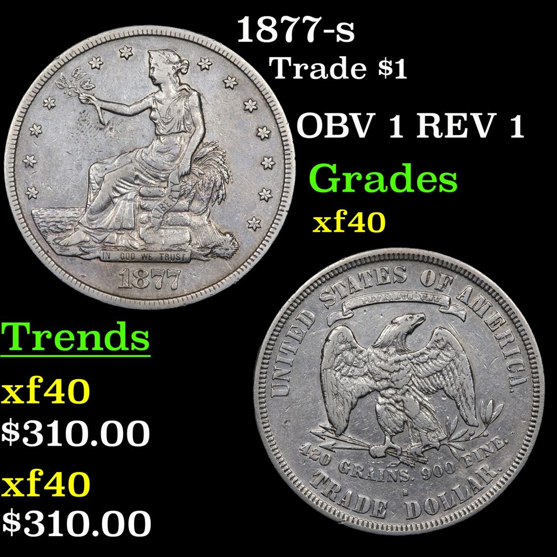 1877-s Trade $1 Grades xf (1 of 3)