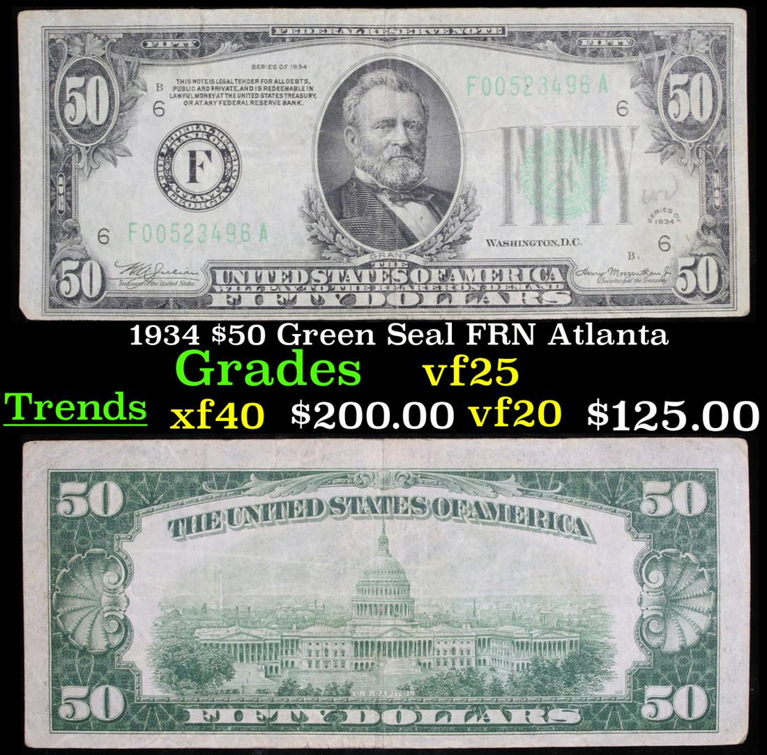 1934 $50 Green Seal FRN Atlanta Grades: 1934 $50 Green Seal FRN Atlanta Grades. Series of 1934 green seal fifty dollar bills were signed by W.A. Julian as the Treasurer of The United States and by Henry Morgenthau Jr. as the Secretary of th