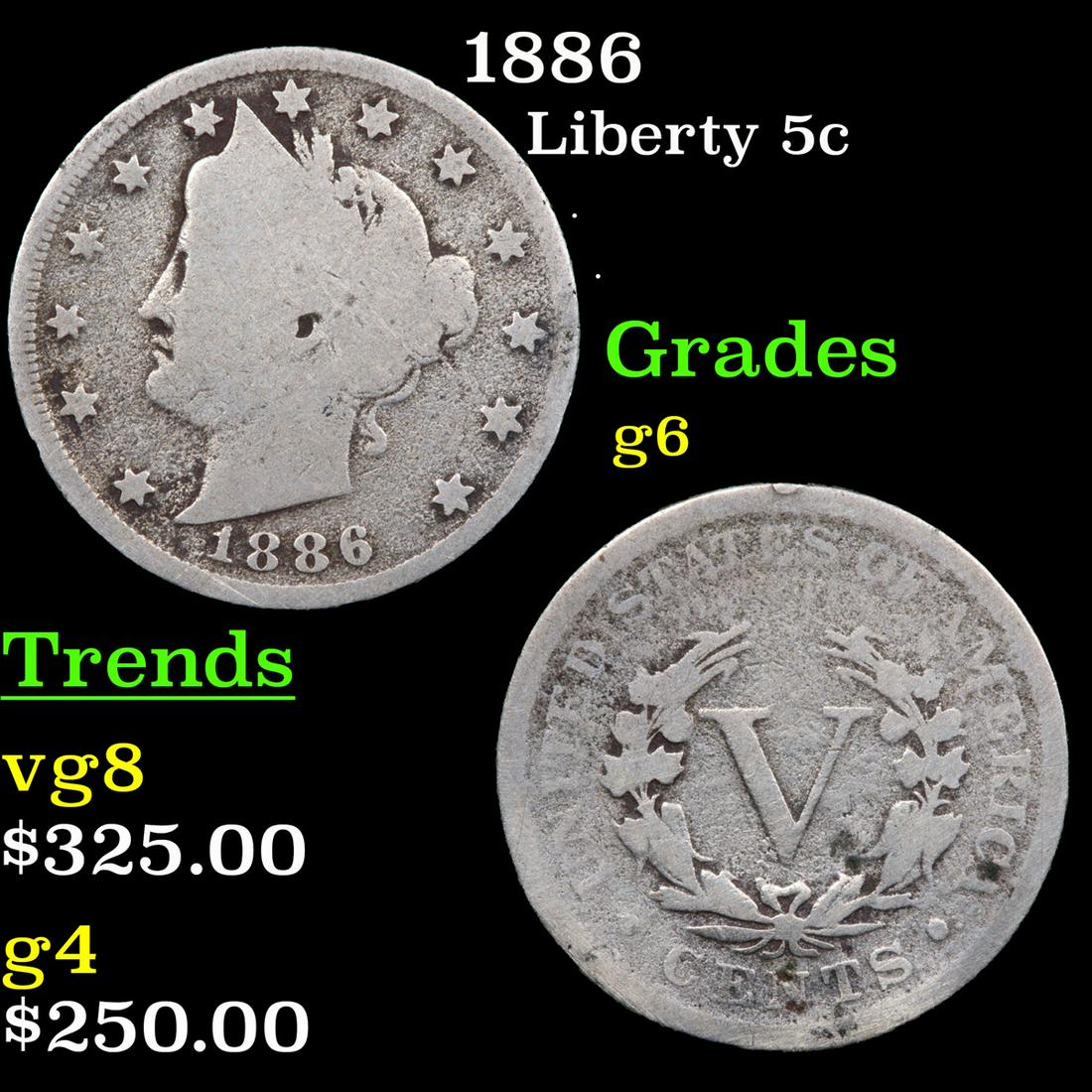 1886 Liberty 5c Grades g+ (1 of 3)