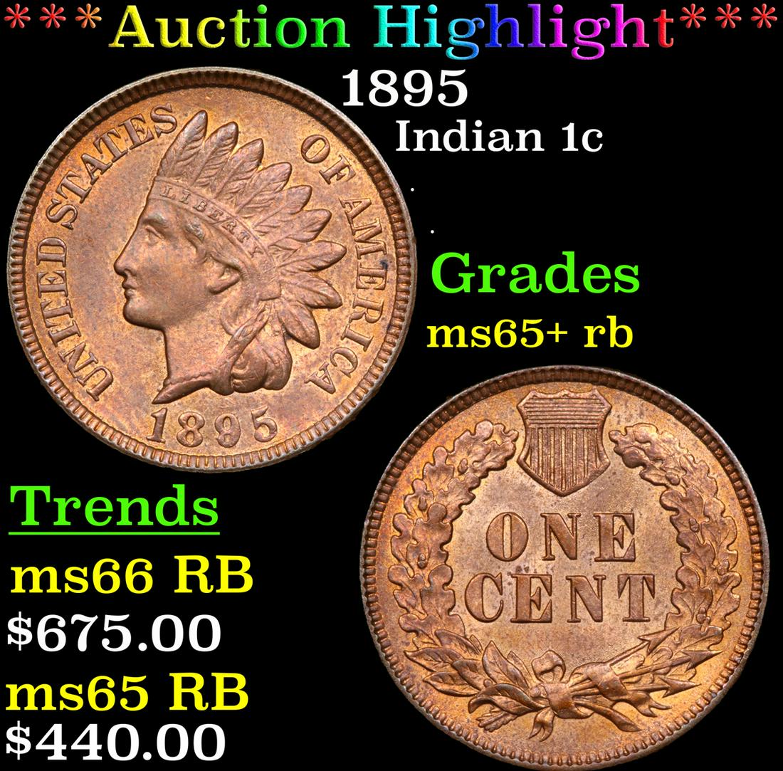 *Highlight* 1895 Indian 1c Graded Gem+ Unc RB (1 of 5)