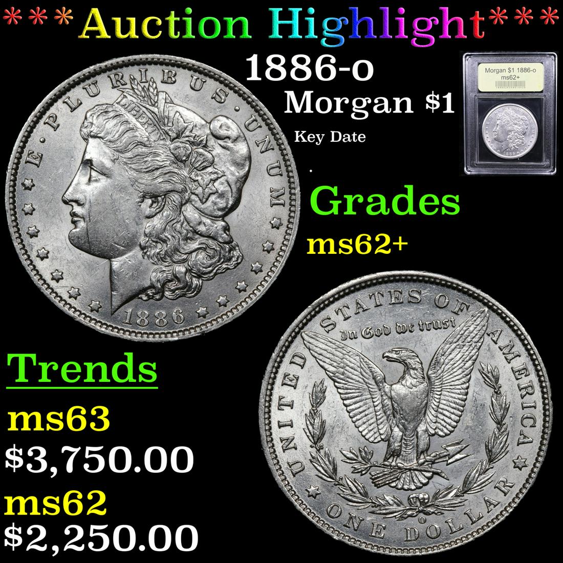 ***Auction Highlight*** 1886-o Morgan Dollar $1 Graded (1 of 5)