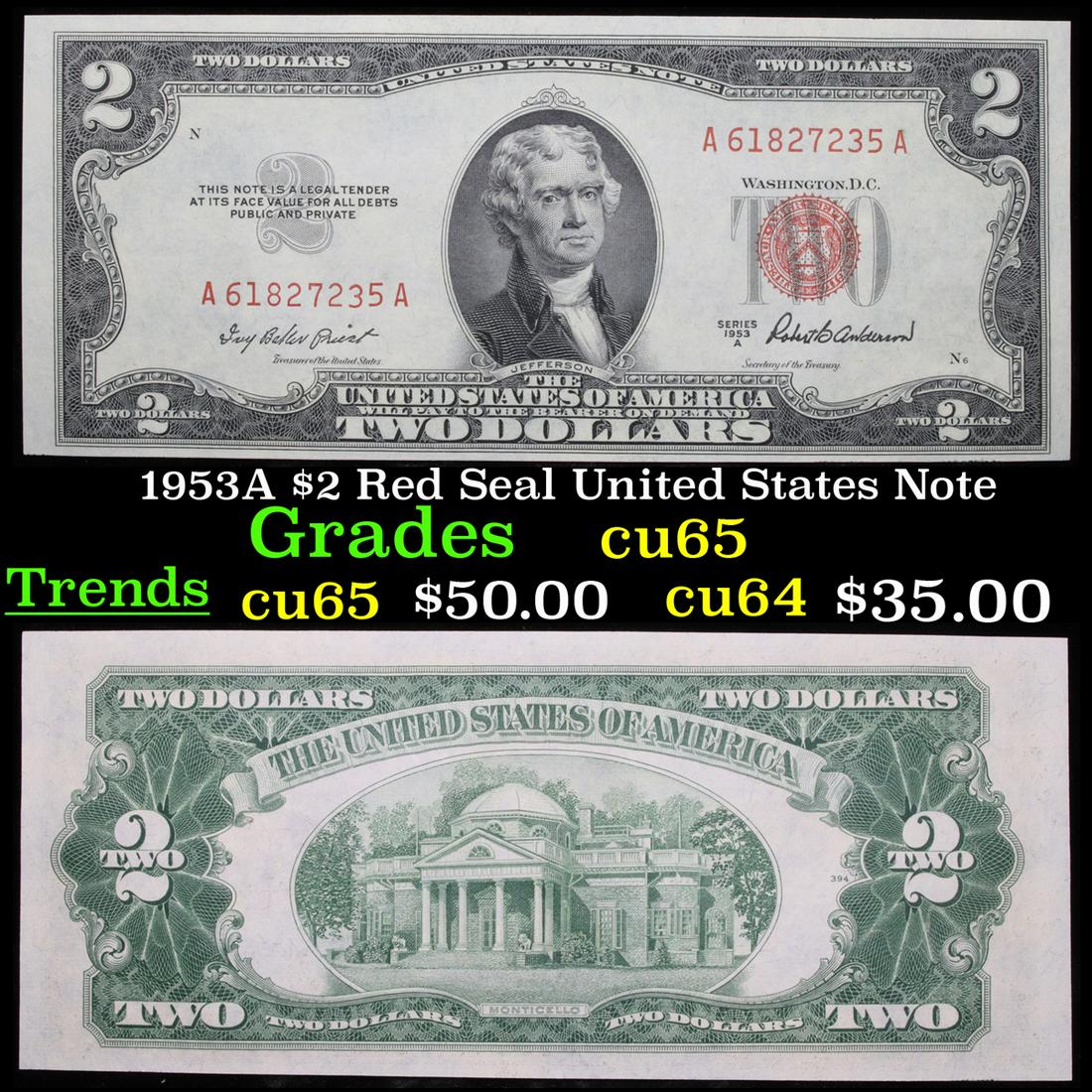 1953A $2 Red Seal United States Note Grades Gem CU: 1953A $2 Red Seal United States Note Grades Gem CU. 1953 red print two dollar bills can be broke up into four different types by signature combination; 1953 – Ivy Baker Priest (Treasurer of The Unit