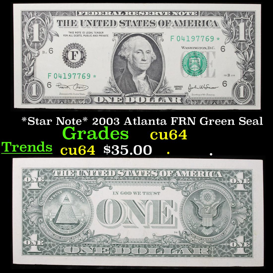 *Star Note* 2003 Atlanta FRN Green Seal Grades Choice (1 of 3)