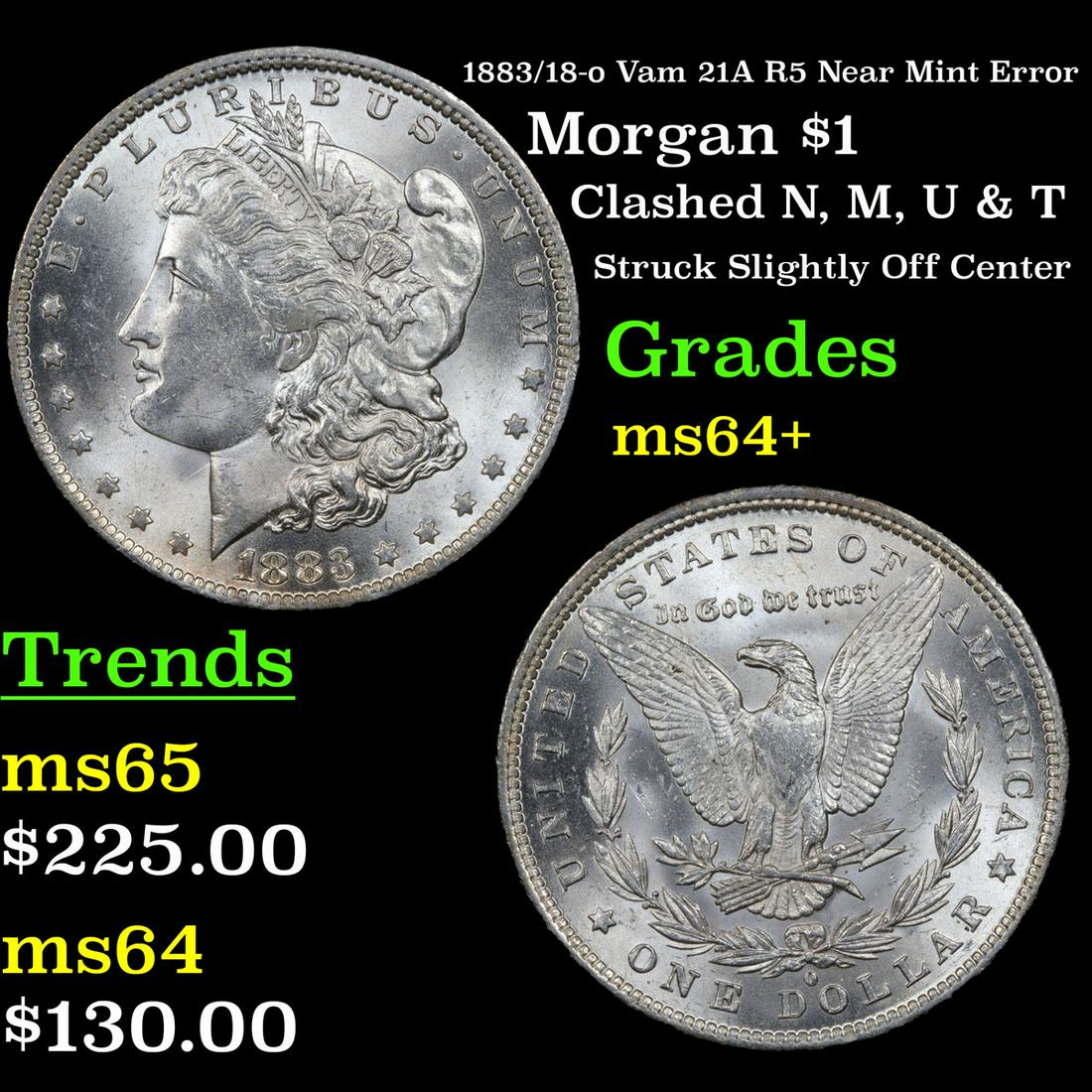 1883/18-o Vam 21A R5 Near Mint Error Morgan Dollar $1 (1 of 3)
