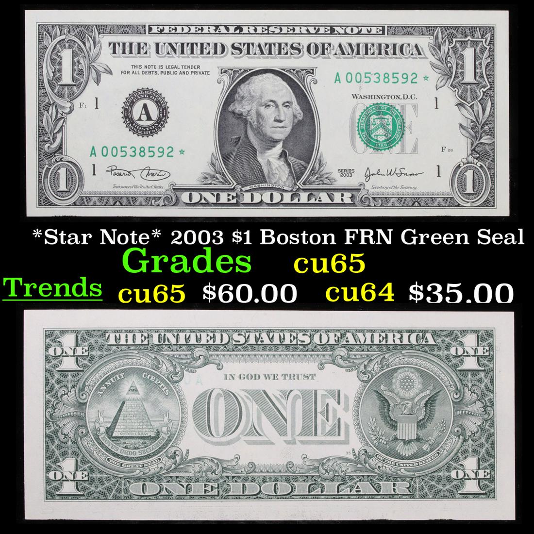 *Star Note* 2003 $1 Boston FRN Green Seal Grades Gem CU (1 of 3)