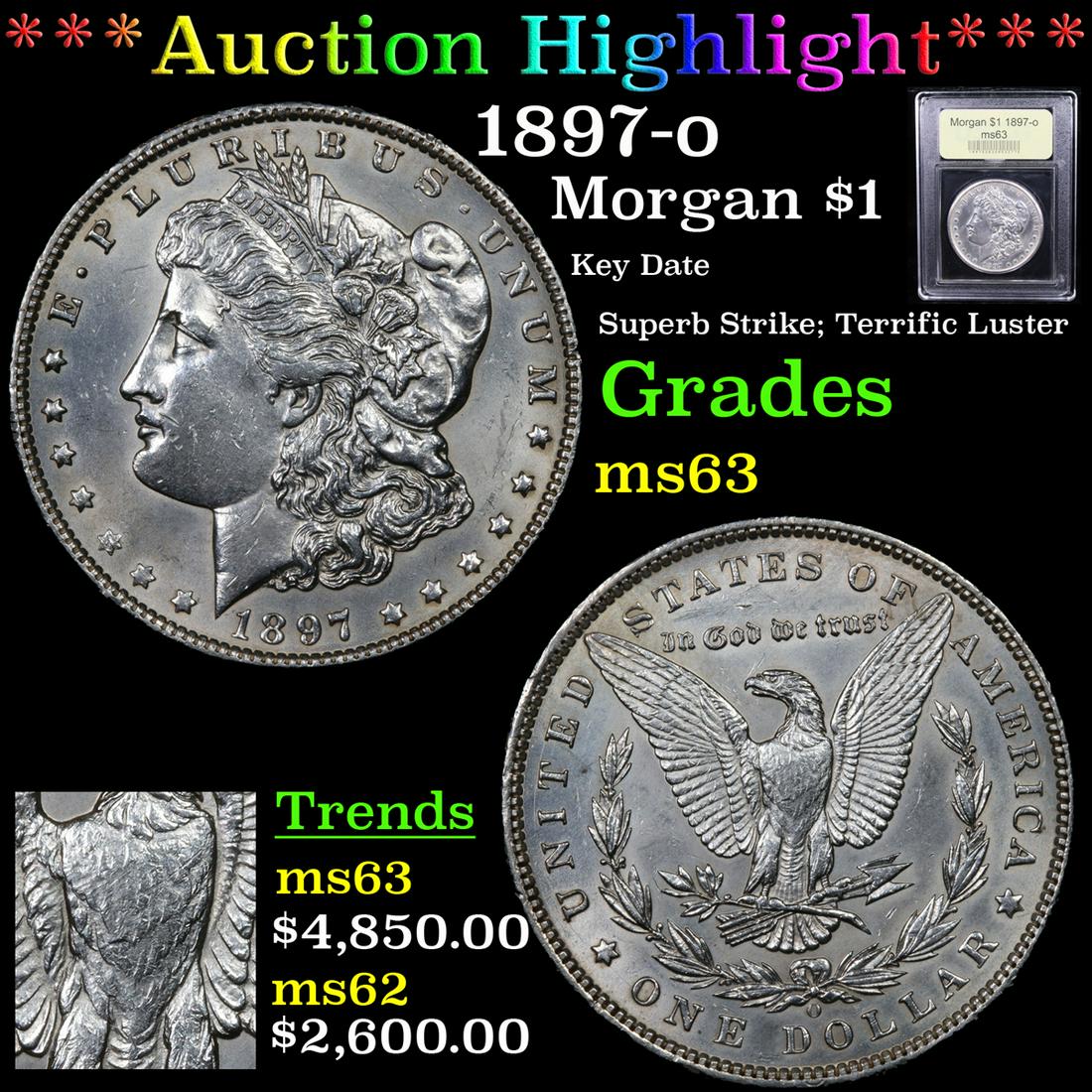 ***Auction Highlight*** 1897-o Morgan Dollar $1 Graded: ***Auction Highlight*** 1897-o Morgan Dollar $1 Graded Select Unc BY uSCG. Up for Auction is an 1897-o with some of the strongest breast feathers we have ever seen on an 1897-o. Superb strike highligh