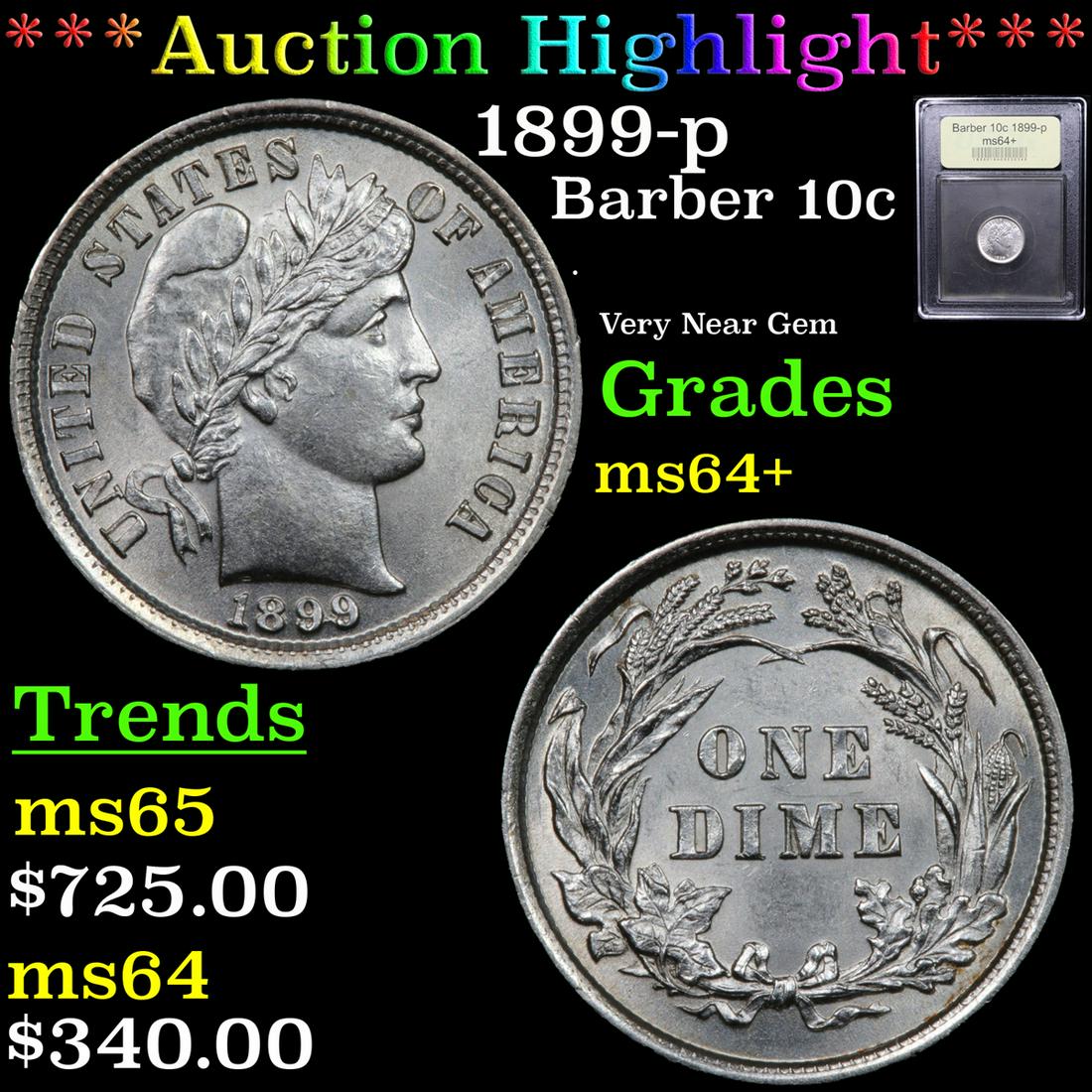 ***Auction Highlight*** 1899-p Barber Dime 10c Graded (1 of 5)